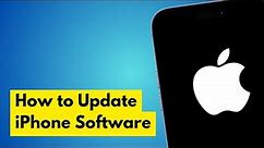 How to Update iPhone Software (2023 Updated) - Full Guide