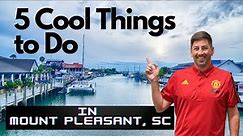 5 Cool Things to Do in Mount Pleasant, South Carolina