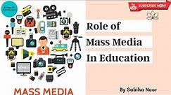 What is Mass Media | Definition, Meaning & Types | Positive & Negative Impact of Media | Sabiha Noor