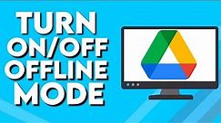 How To Turn On/Off Offline Mode on Google Drive