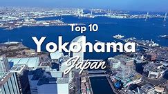Top 10 Things to Do in Yokohama, Japan! 🇯🇵