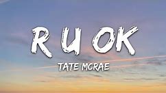 Tate McRae - r u ok (Lyrics)