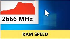 How to REALLY Check RAM Speed in Windows 10