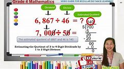 Estimating the Quotient of 3 to 4 Digit Dividends by 1 to 2 Digit Divisors