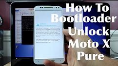 How To Bootloader Unlock The Moto X Pure / Style EASIEST METHOD