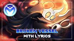 Hollow Knight Musical Bytes - Broken Vessel - With Lyrics by MOTI ft. Tom, Ploops, Emmy