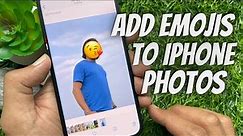 How to Add Emojis to Photos on Your iPhone (Without using third-party apps)