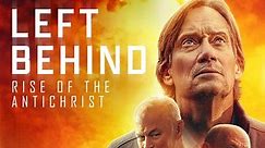 Left Behind Rise of the Antichrist Movie