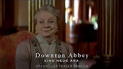 Downton Abbey II: Eine neue Ära | Offizieller Teaser Trailer | Deutsch (Universal Pictures)