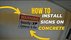 HOW TO INSTALL A SIGN ON CONCRETE WALL