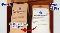 iPhone 11 Setup | Quick Start to transfer data from iPhone 6S Plus | Step by Step process!