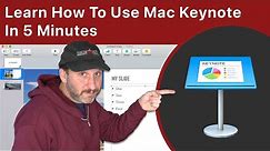 Learn How To Use Mac Keynote In 5 Minutes