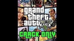 Grand Theft Auto V | Crack only v3 | Installing crack
