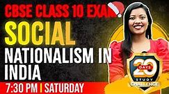 CBSE CLASS 10 SOCIAL SCIENCE | NATIONALISM IN INDIA | FULL CHAPTER | EXAM WINNER CBSE 10