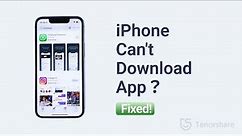 Why Can’t I Download Apps on My Iphone？ 7 Ways to Fix It