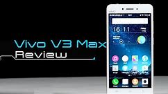 Vivo V3 Max Review | Digit.in