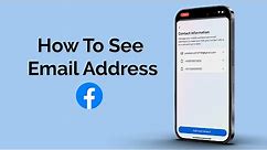 How To See Email Address On Facebook?