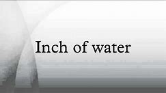 Inch of water