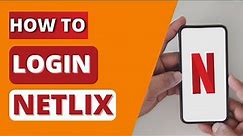 How to Login Netflix Account | Netflix.com Sign In