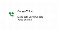 Make calls using Google Voice on Web using Google Workspace for business