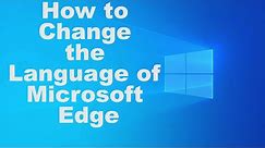 How to Change the Language of Microsoft Edge