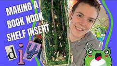 DIY Book Nook shelf insert | fairy forest booknook tutorial