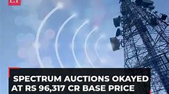 Cabinet approves spectrum auction across multiple bands at base price of Rs 96K cr