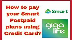 How to pay your Smart Postpaid plans using Credit Card?