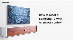 How to reset a Samsung TV with a Remote control