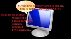 How to delete windows narrator PERMANENTLY