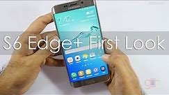 Samsung Galaxy S6 Edge+ (Plus) First Look & Hands On Overview