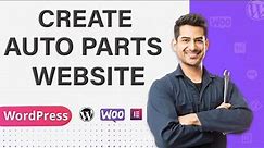 How To Create Online Auto Parts Store Website in WordPress | Elementor | Themehunk