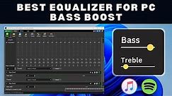 Best Equalizer App For PC - Bass BOOST your Audio!!