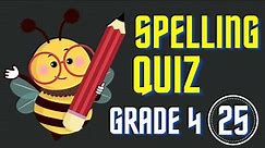 Spelling Quiz #25| Spelling Game| Grade 4 Spelling| Spelling Bee Challenge