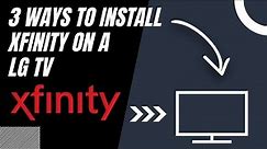 How to Install Xfinity on ANY LG TV (3 Different Ways)