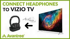 Bluetooth Headphones for VIZIO TV (How to Connect Headphones to VIZIO TV?) - Avantree Ensemble