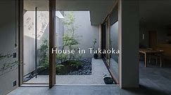 House in Takaoka / 高岡の家