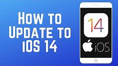 How to Update Your iPhone to iOS 14