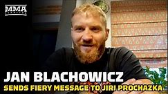 Jan Blachowicz Sends Fiery Message to Jiri Prochazka Over UFC Title Fight - MMA Fighting