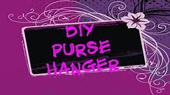 DIY: How to create your own purse hanger
