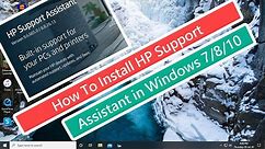 How To Install HP Support Assistant in Windows 7/8/10 [Tutorial]