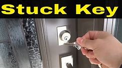 How To Remove A Stuck Key From A Door Lock-Easy Fix