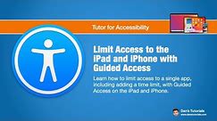 Limit Access to the iPad and iPhone with Guided Access