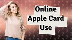 How do I use my Apple Card online without Apple Pay?