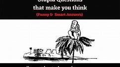 30 Stupid questions that make you think with answers (Funny & Dumb)