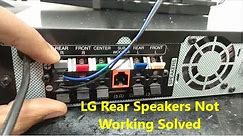 LG Rear Speakers Not Working Solved, How To