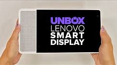 Lenovo Smart Display unboxing