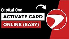 How to Activate Capital One Credit Card Online ?