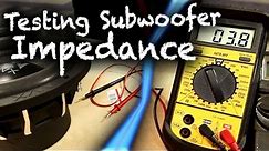 How to Test Subwoofer Impedance with Multimeter | Car Audio 101