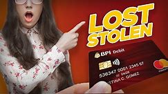LOST OR STOLEN BPI ATM CARD